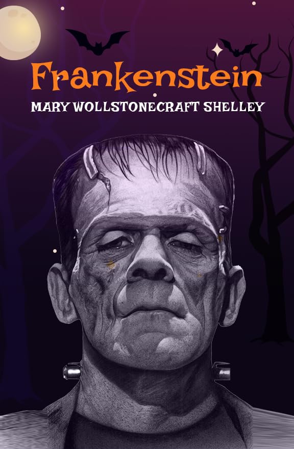 Frankenstein: The Original 1818 Unabridged and Complete Edition (A Mary Shelley Classics) (English Edition) baixar o livro de graça