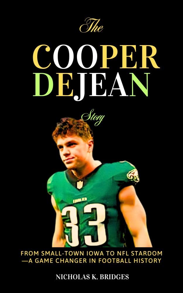 ler totalmente The Cooper DeJean Story: From Small-Town Iowa to NFL Stardom—A Game Changer in Football History (BIOGRAPHY OF RICH AND FAMOUS PEOPLE Book 7) (English Edition)