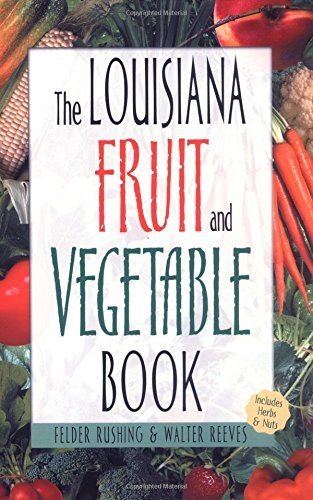 The Louisiana Fruit & Vegetable Book