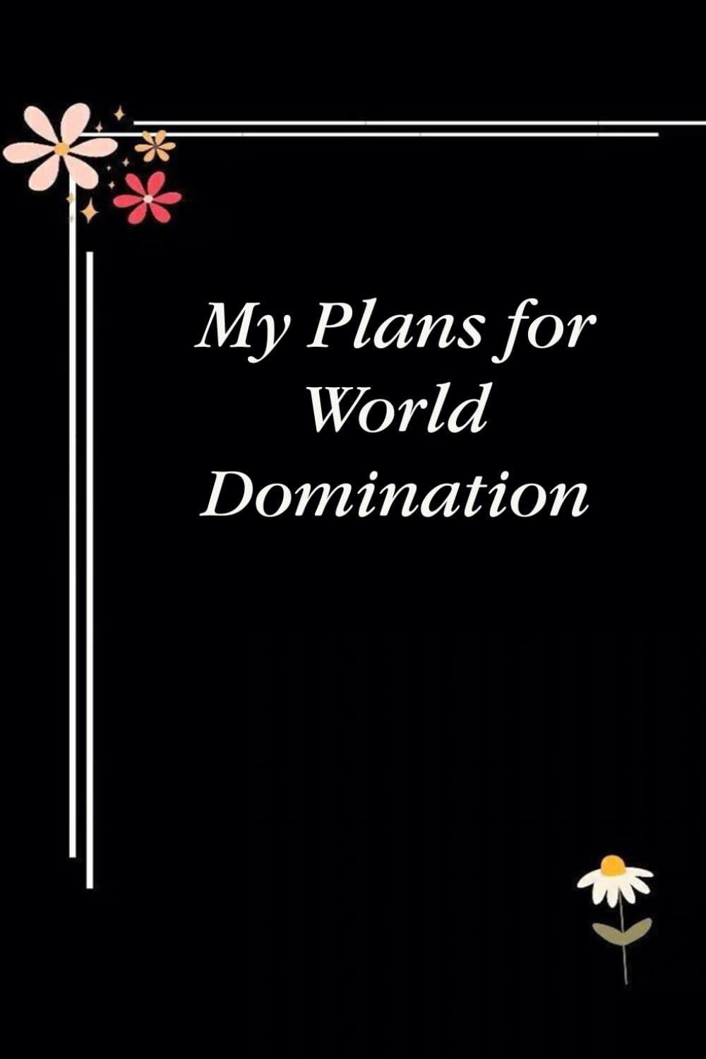 My Plans for World Domination: Blank Lined Notebook with Quotes For Friends, Co-worker, Boss, colleagues, Birthday, Christmas ( 110 pages, 6x9 inches) baixar o livro de graça