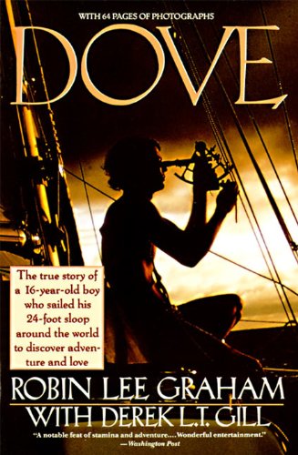 Dove: An Extraordinary Around-the-World Adventure—The Solo Voyage of Five Years and 33,000 Miles (English Edition) baixar livro de graça