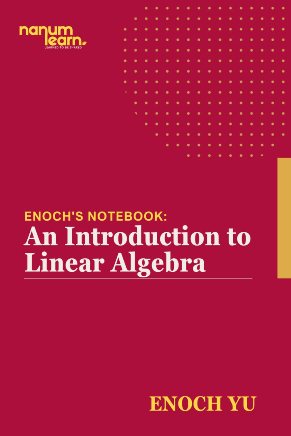 Enoch's Notebook: An Introduction to Linear Algebra: A Beginner's Guide to Linear Algebra baixar o livro de graça
