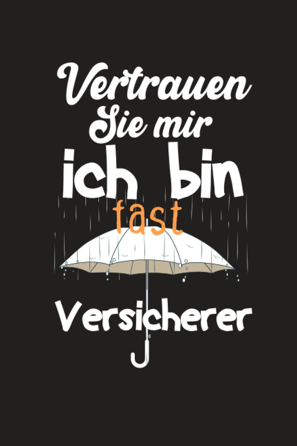 Vertrauen Sie mir, Ich Bin Fast Versicherer: 12O Linierte Seiten Notizbuch zum Schreiben Ihrer lustigen Ideen Geschenk für Ihre schöne Person... oder Student des Feldes (German Edition) baixar livro de graça