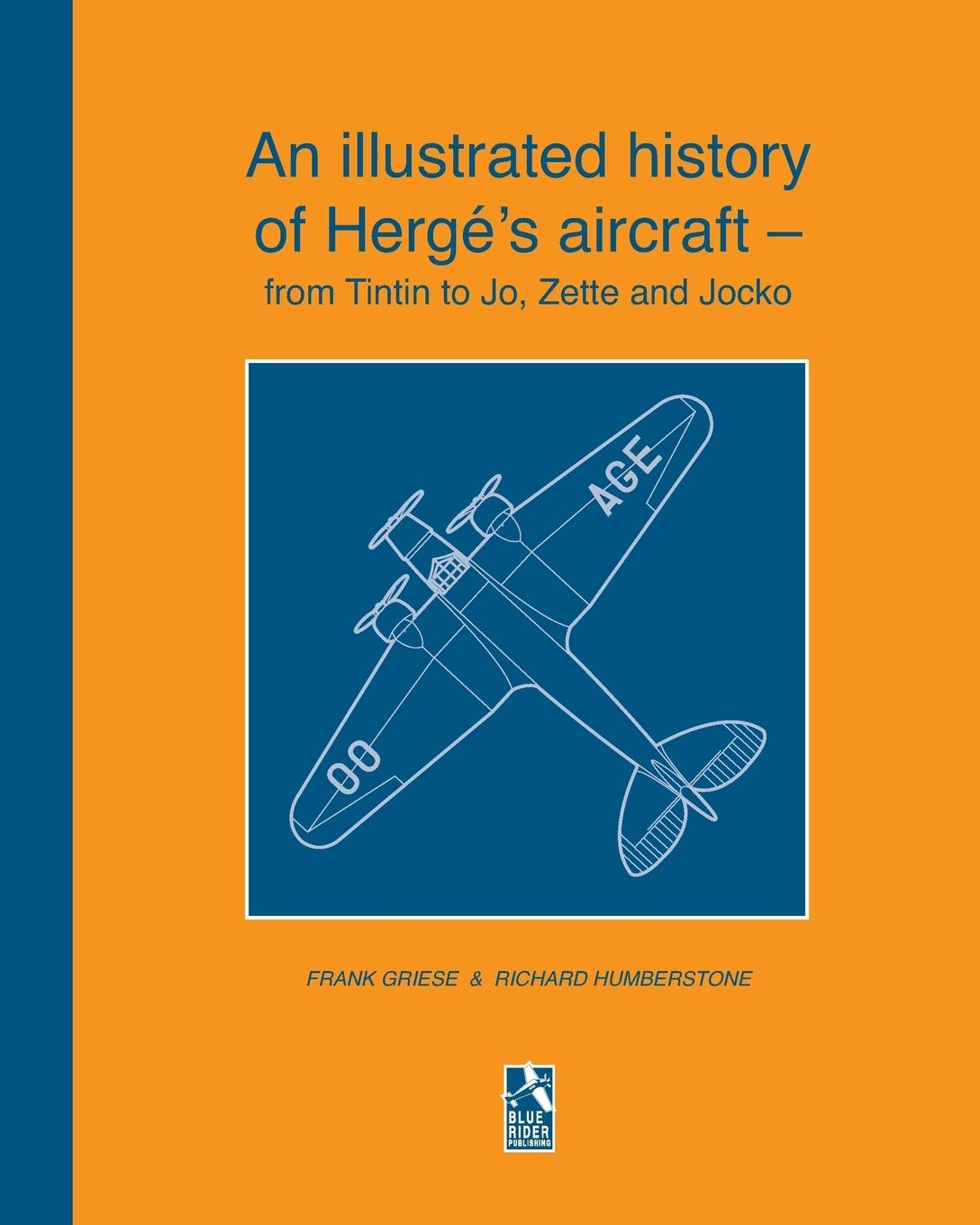 An Illustrated History of Hergé's Aircraft - From Tintin to Jo, Zette and Jocko baixar livro de graça