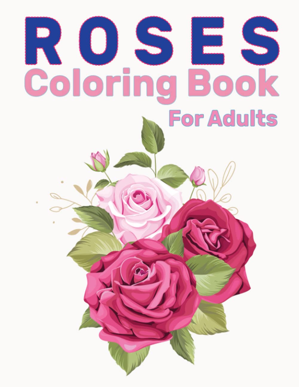 Roses coloring book for adults: Romantic Roses Coloring Book For Adults Or All Ages, Activity and Coloring Book, Amazing Gift for Father’s Day. Stress... Romantic Roses Coloring Book Made in USA baixar livro de graça