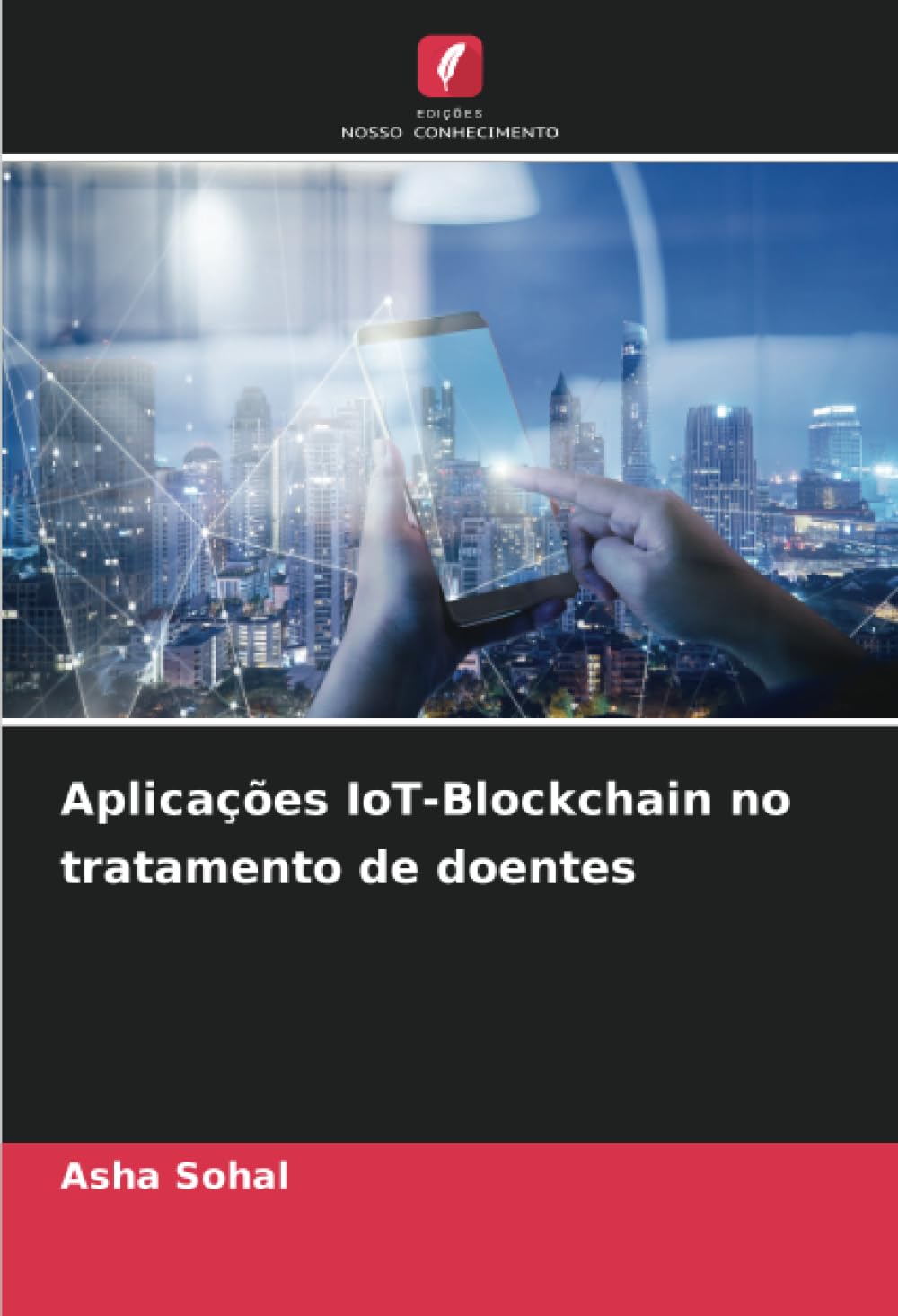 ler totalmente Aplicações IoT-Blockchain no tratamento de doentes