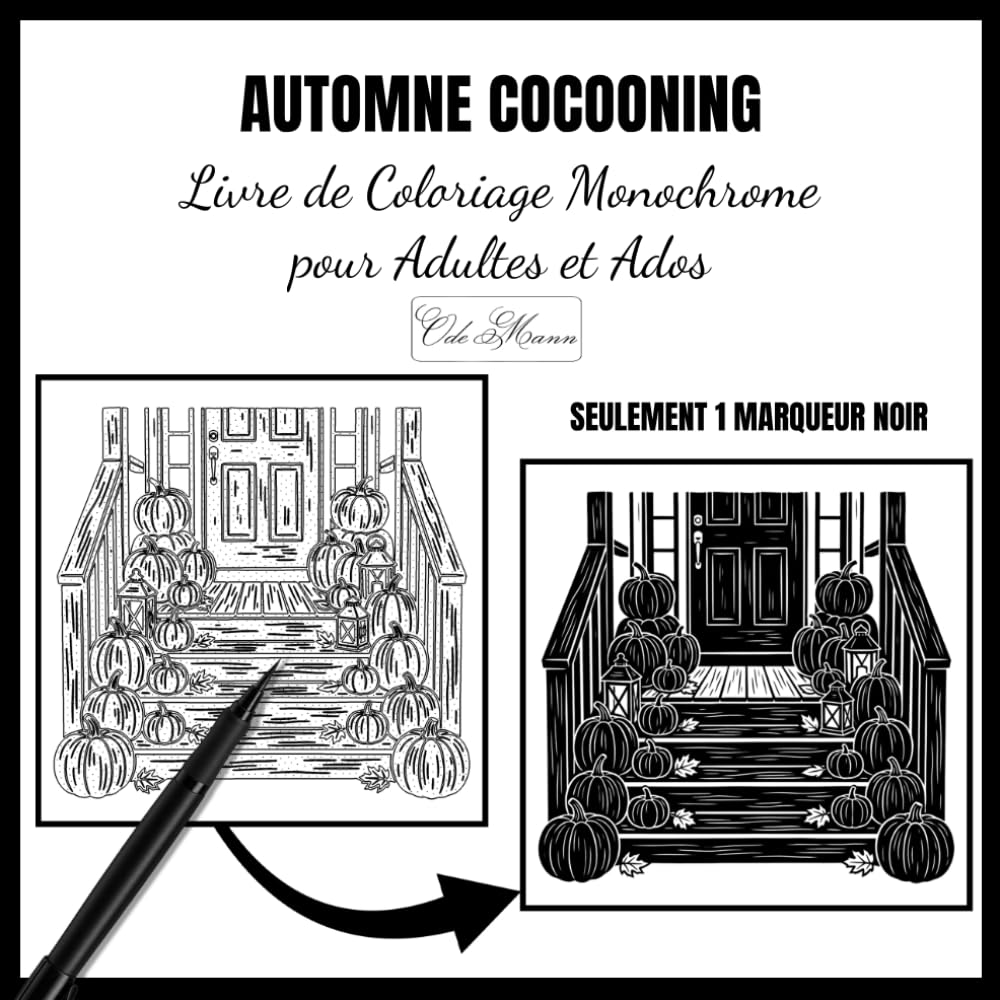 Automne Cocooning: Livre de Coloriage Monochrome pour Adultes et Ados avec des Illustrations d'Automne Relaxantes pour la Détente et la Pleine... colorier avec un seul feutre (French Edition) baixar livro de graça