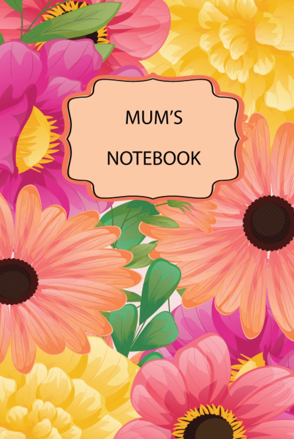 Mum's Notebook: 6”x9” inches, blank lined personalized Notebook/Journal is an ideal gift for Mum baixar o livro de graça