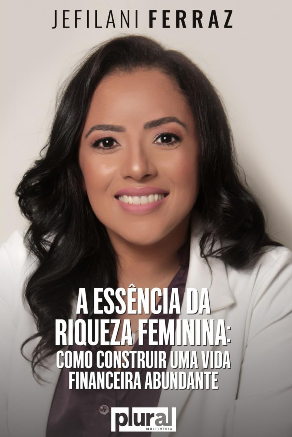 ler totalmente A essência da riqueza feminina: como construir uma vida financeira abundante