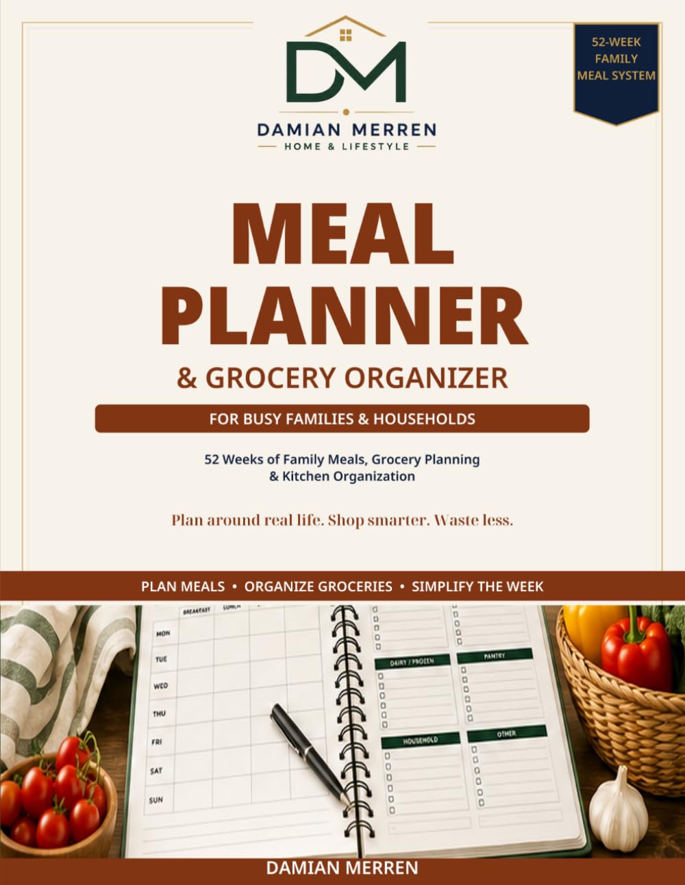Meal Planner & Grocery Organizer: 52 Weeks of Family Meals, Grocery Planning & Kitchen Organization baixar livro de graça