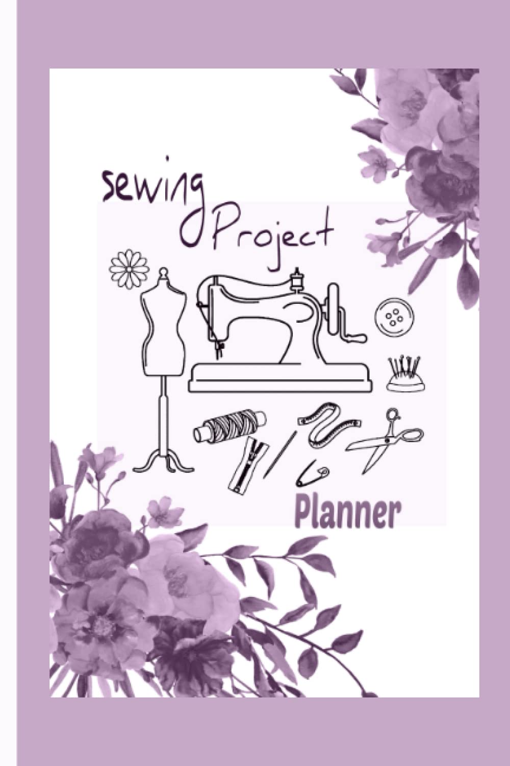 Sewing Project Planner: needle craft home fashion organizer weekly sketch journal log book baixar livro de graça