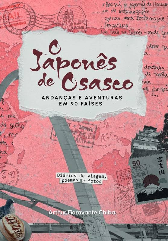 O Japonês de Osasco: Andanças e Aventuras em 90 países baixar livro de graça