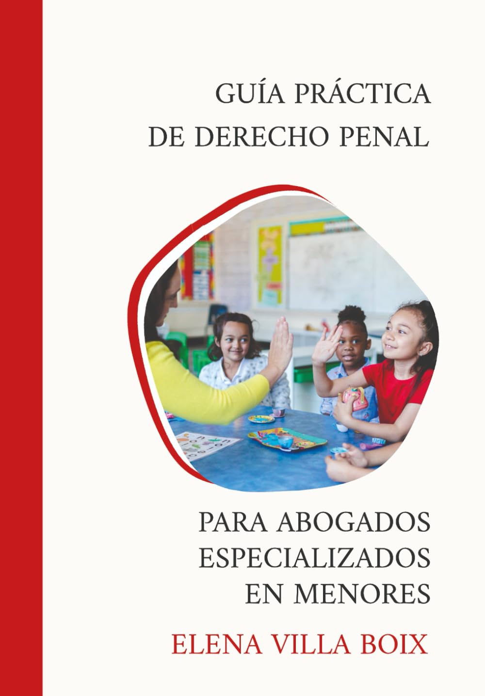 ler totalmente Guía Práctica de Derecho Penal para Abogados Especializados en Menores (Spanish Edition)