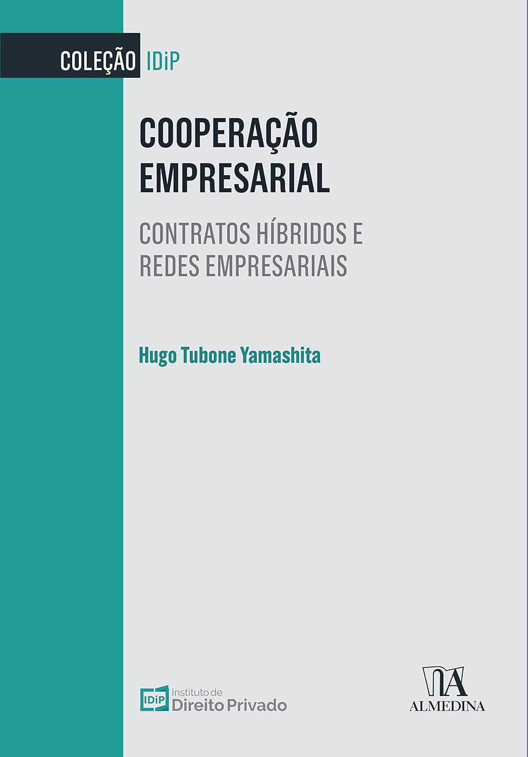 ler totalmente Cooperação Empresarial: Contratos Híbridos e Redes Empresariais