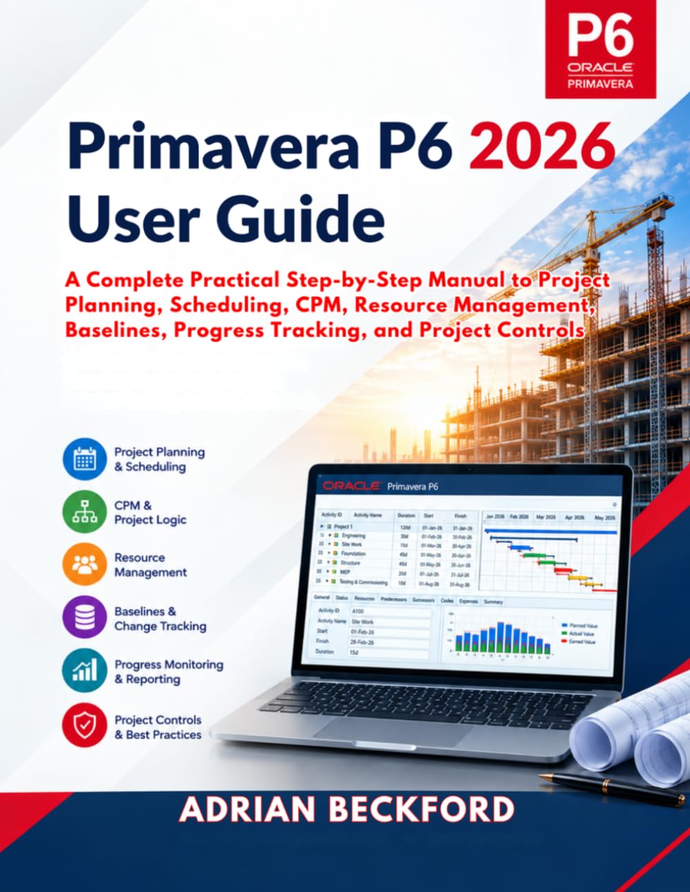 capítulo por capítulo baixar Primavera P6 2026 User Guide: A Complete Practical Step-by-Step Manual to Project Planning, Scheduling, CPM, Resource Management, Baselines, Progress Tracking, and Project Controls