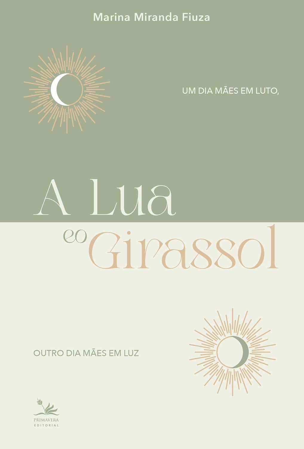 A Lua e o Girassol: Um dia mães em luto, outro dia mães em luz baixar o livro de graça