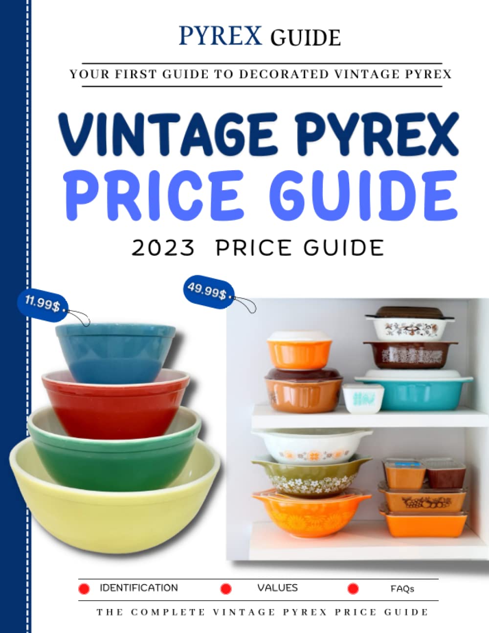 Vintage Pyrex Price Guide 2023: Your First Guide To Collecting Decorated Vintage Pyrex baixar o livro de graça