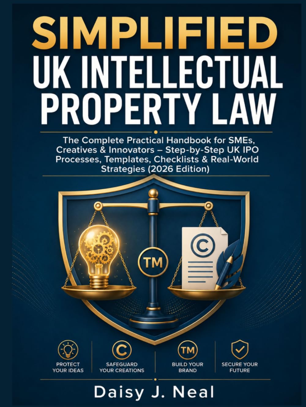 Simplified UK Intellectual Property Law: The Complete Practical Handbook for SMEs, Creatives & Innovators – Step-by-Step UK IPO Processes, Templates,... (The UK Straight to the Point Series) baixar o livro de graça