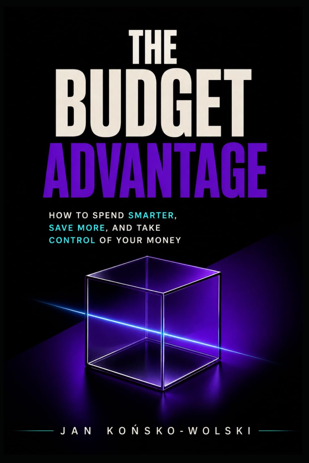 ler totalmente The Budget Advantage: How to Spend Smarter, Save More, and Take Control of Your Money: 3
