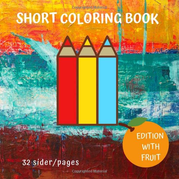 SHORT COLORING BOOK: Cute, Unique Coloring Pages with fruits and place for your child's drawings. Great Gift for Boys & Girls baixar o livro de graça