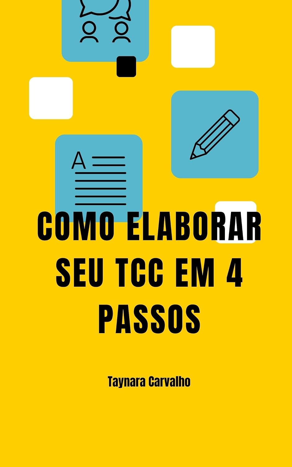 COMO ELABORAR SEU TCC EM 4 PASSOS baixar o livro de graça