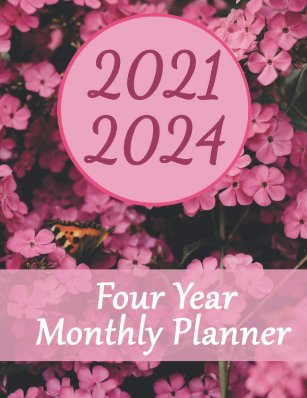 2021-2024 Four Year Monthly Planner: 48 Months large Organizer Calendar 8.5 x 11 with Floral Cover baixar livro de graça