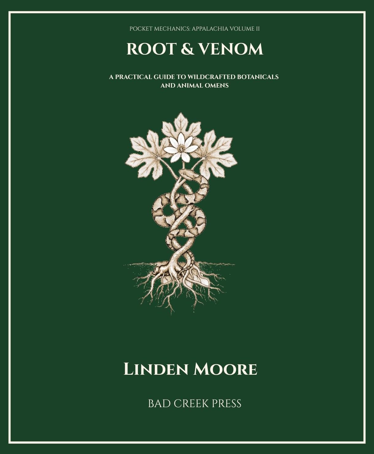 ROOT & VENOM: A PRACTICAL GUIDE TO WILDCRAFTED BOTANICALS AND ANIMAL OMENS (POCKET MECHANICS: APPALACHIA) (English Edition) baixar o livro de graça
