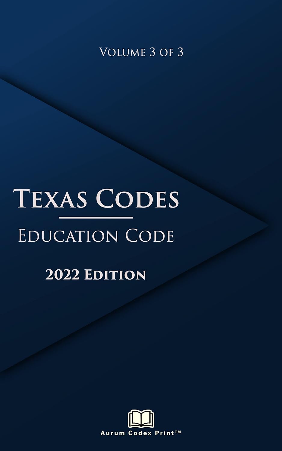 Texas Education Code 2022 Edition (Volume 3 of 3) (English Edition)