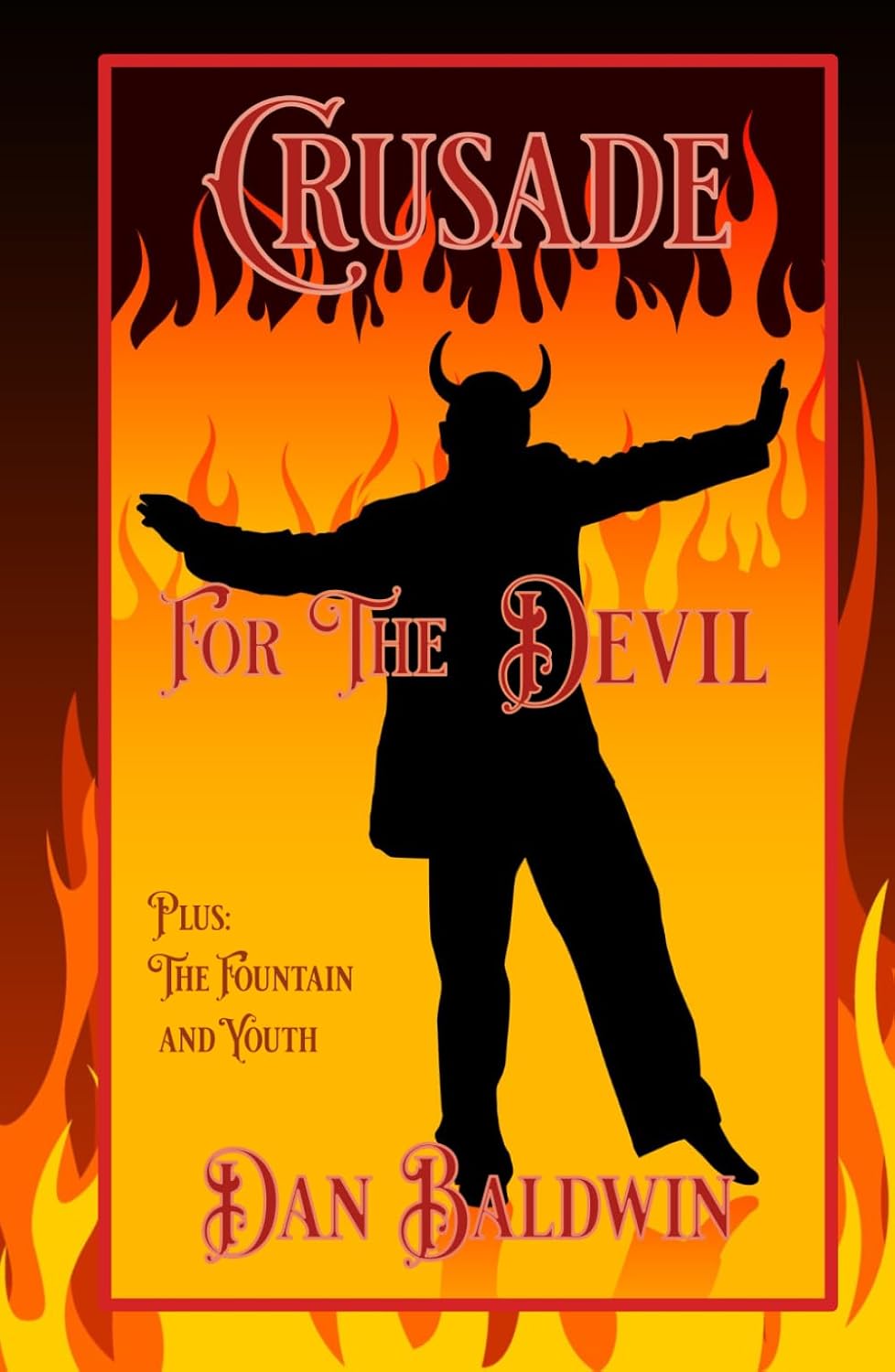 ler totalmente Crusade For The Devil, Plus: The Fountain and Youth
