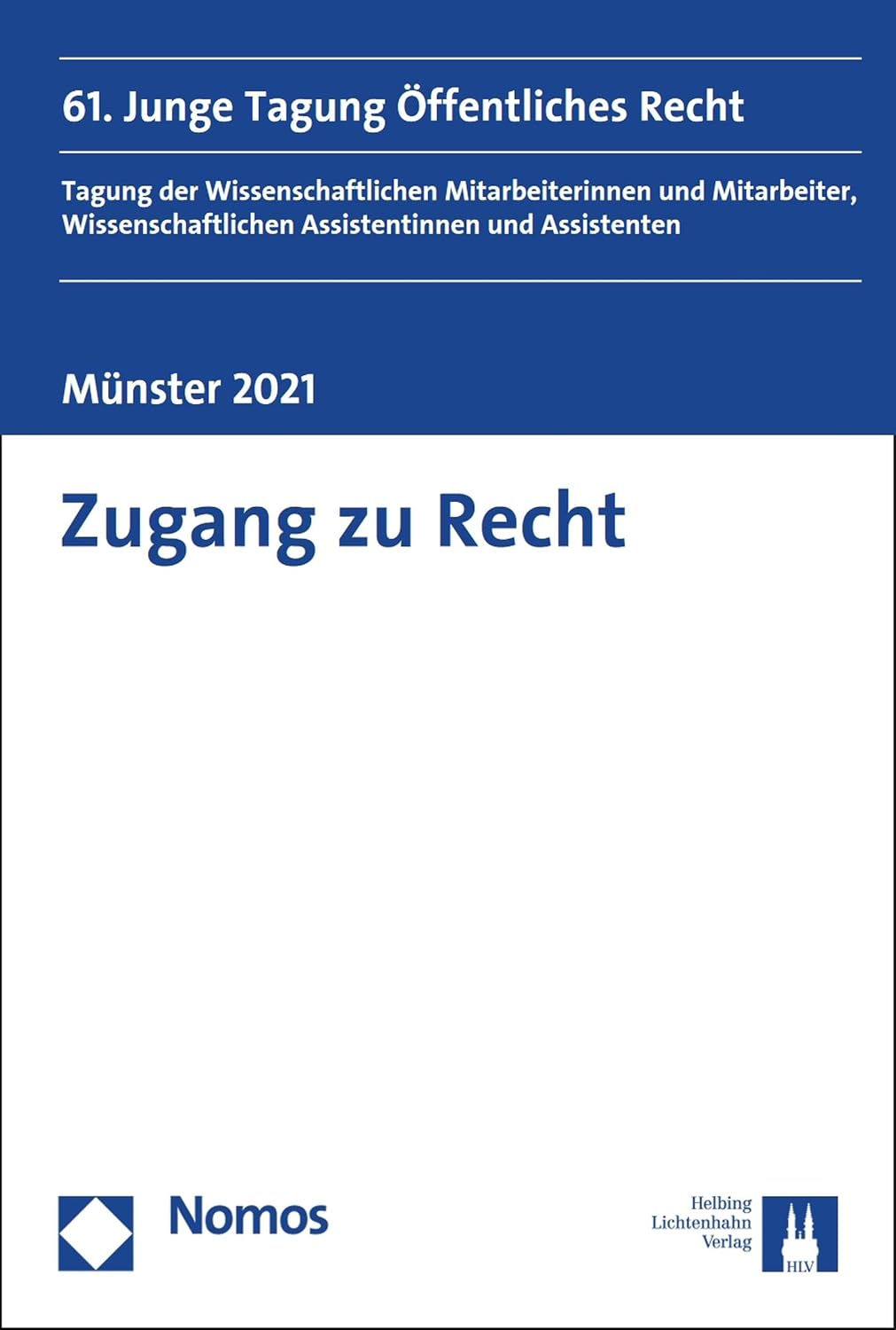 Zugang zu Recht: 61. Junge Tagung Öffentliches Recht (German Edition)