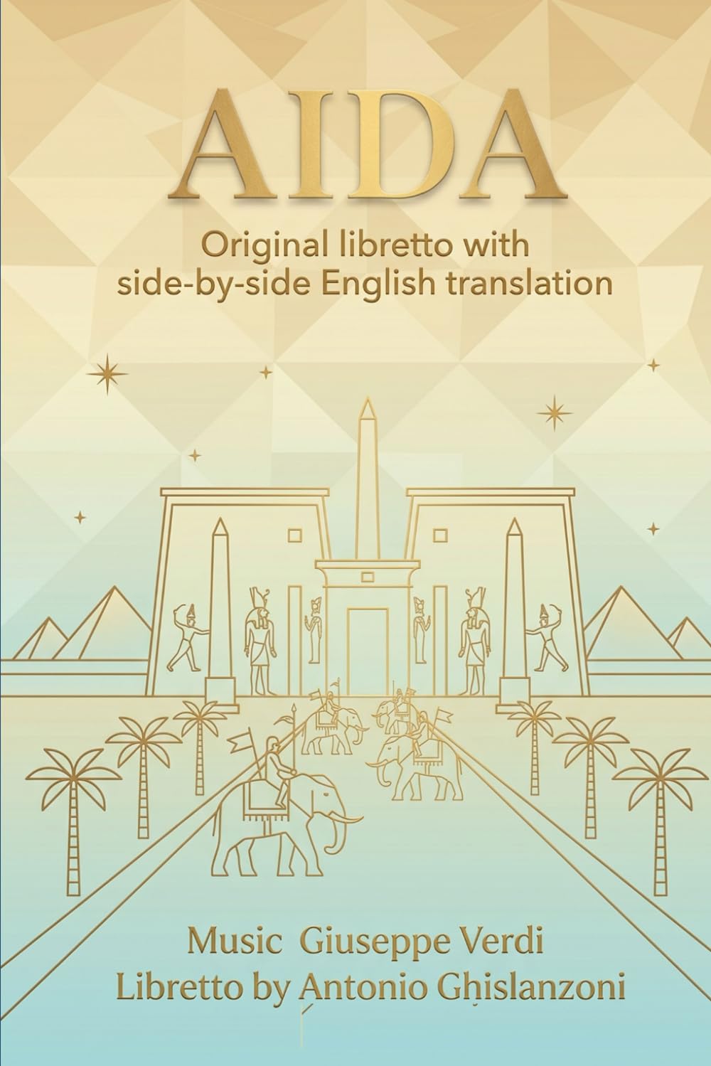 ler totalmente AIDA: Original libretto with side-by-side English translation