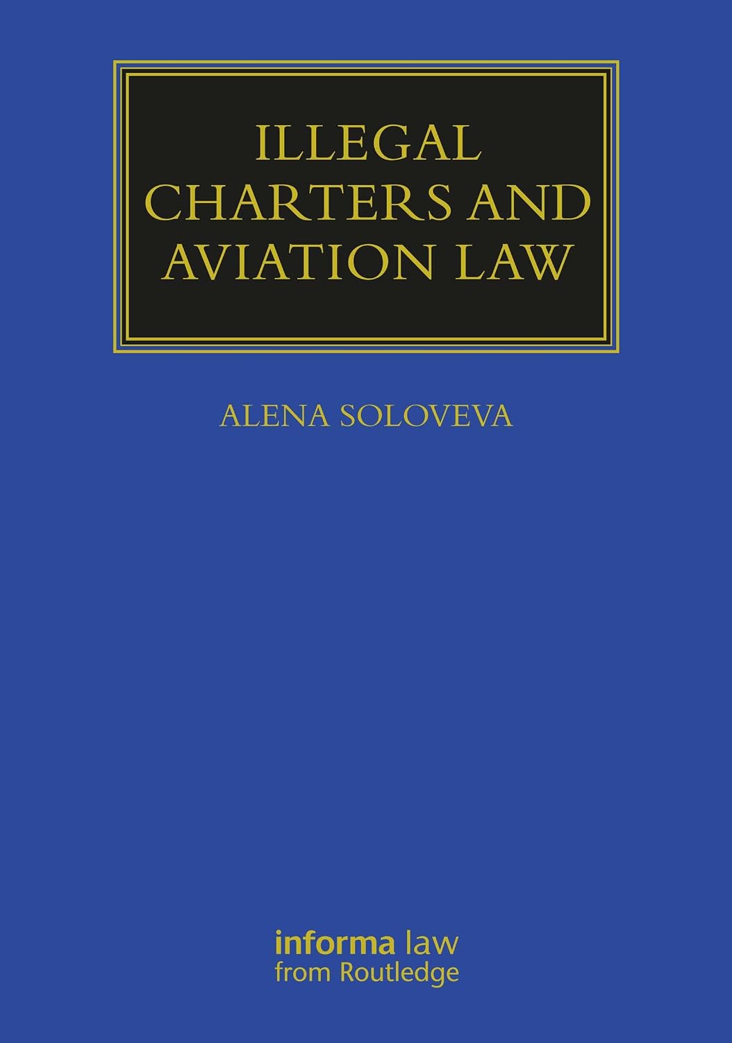 ler totalmente Illegal Charters and Aviation Law (Maritime and Transport Law Library) (English Edition)