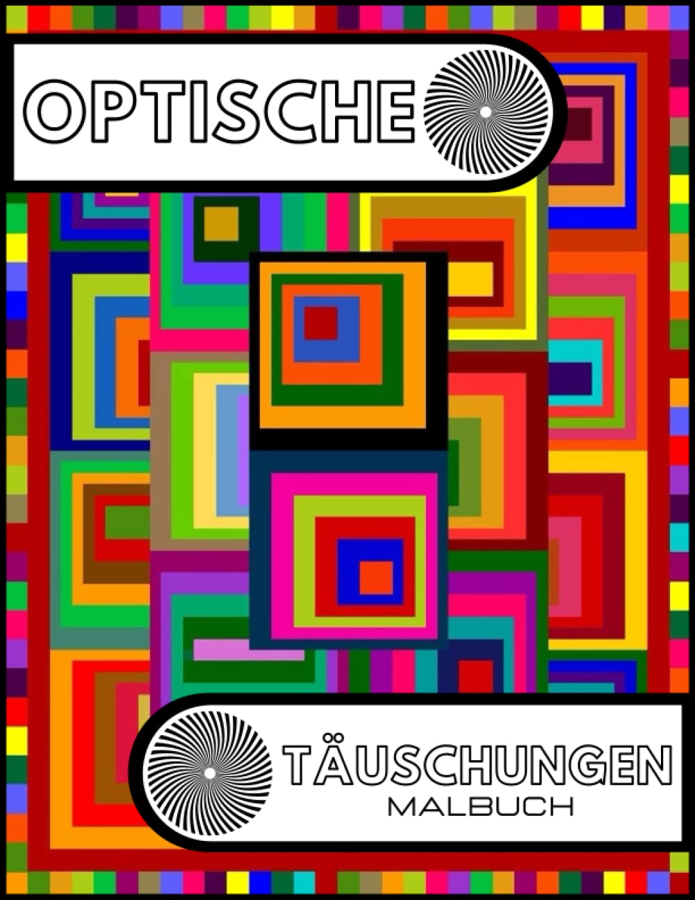 Optische Täuschungen Malbuch: Faszinierende abstrakte Designs, die Kunst, visuelle Illusionen zu zeichnen... (German Edition) baixar livro de graça