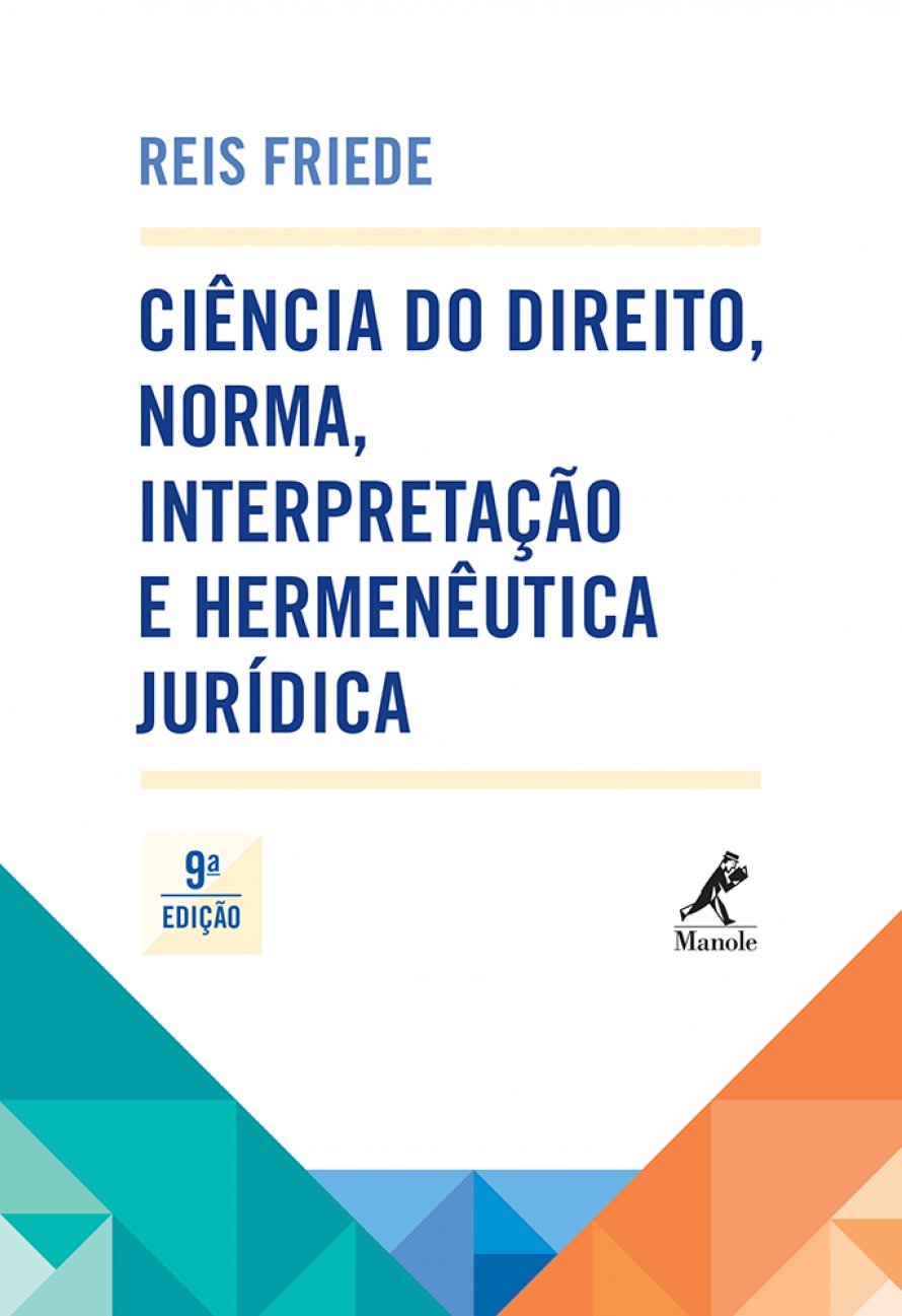 ler totalmente Ciência do direito, norma, interpretação e hermenêutica jurídica