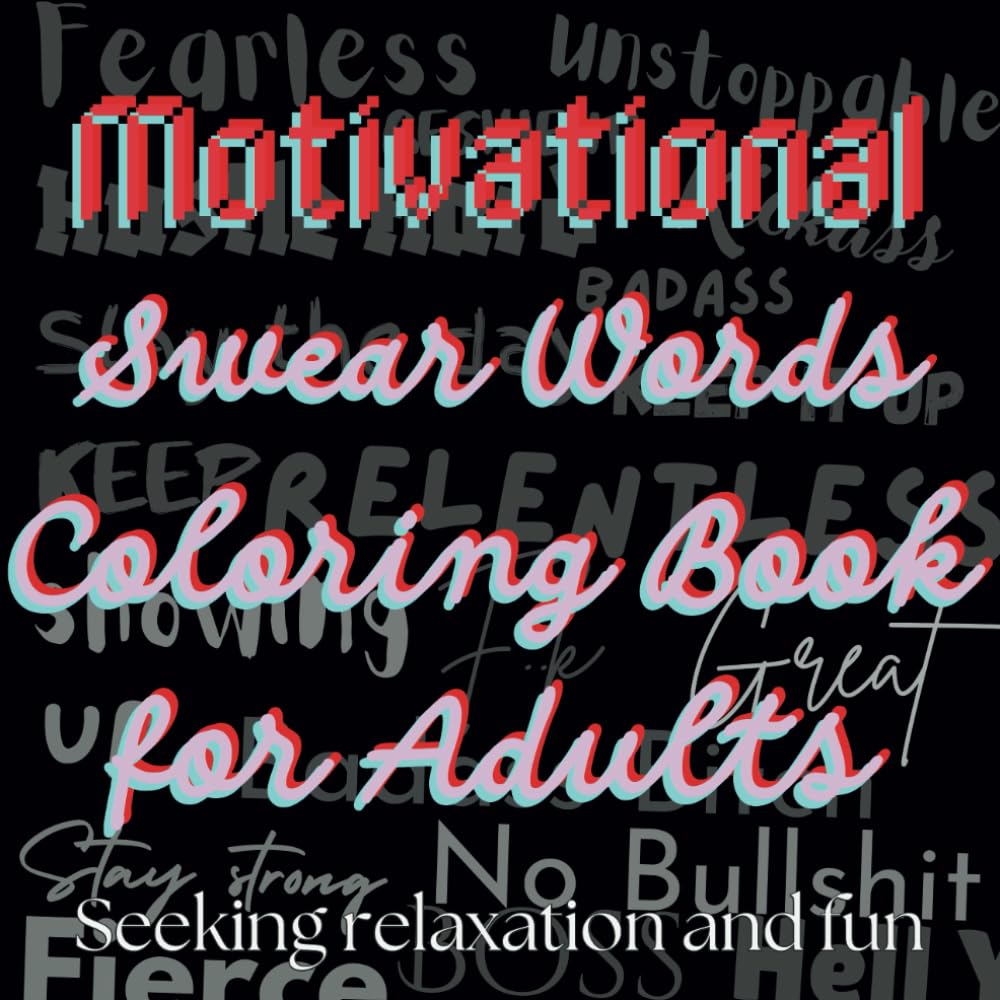 Motivational Swear Words Coloring Book for Adults: 30 Inspirational Pages for Stress Relief and Relaxation baixar o livro de graça