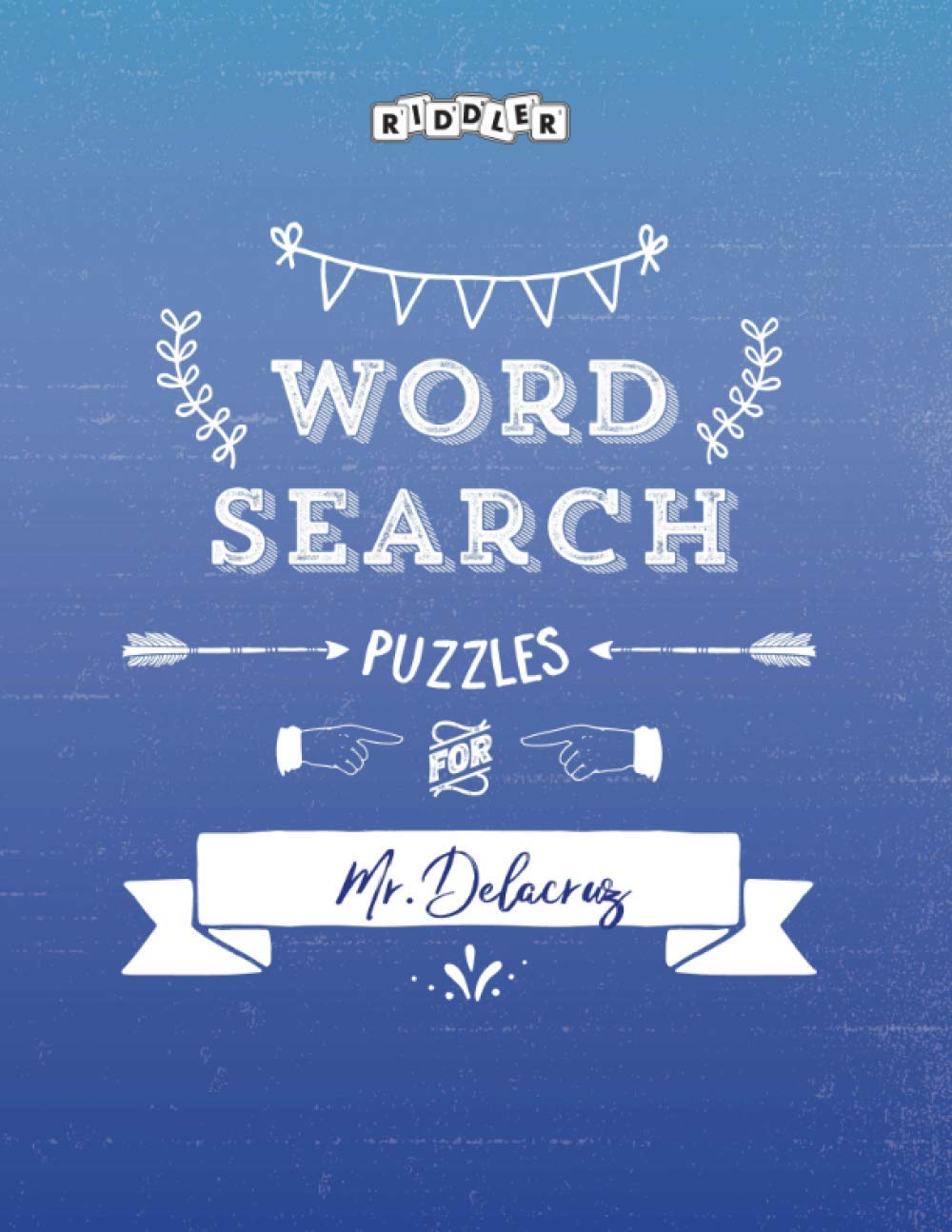 Word Search Puzzles for Mr. Delacruz baixar livro de graça
