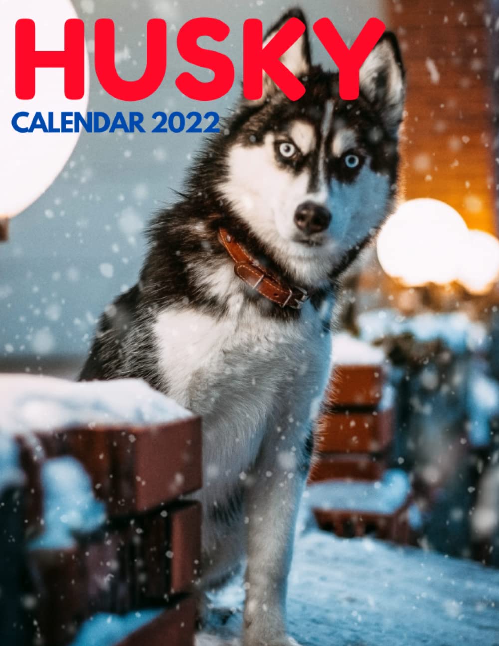 ler totalmente HUSKY calendar 2022: monthly planner with a cute picture for every month gift idea for siberian husky lovers calendar 2021-2022 with high quality Home & Office Calendar 12 month