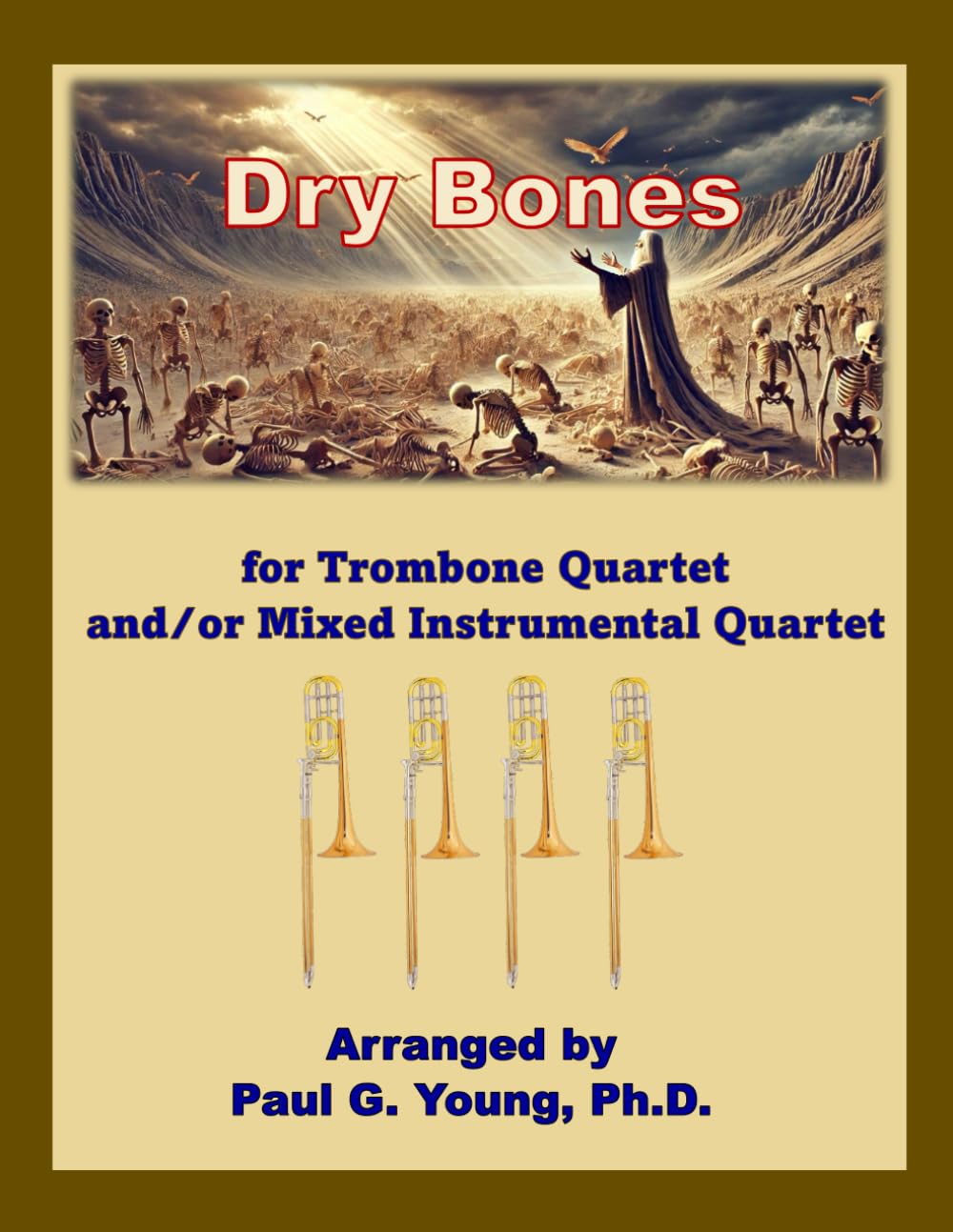 capítulo por capítulo baixar Dry Bones: For Trombone Quartet and/or Mixed Instrumental Quartet (Trombone Choir Collection)