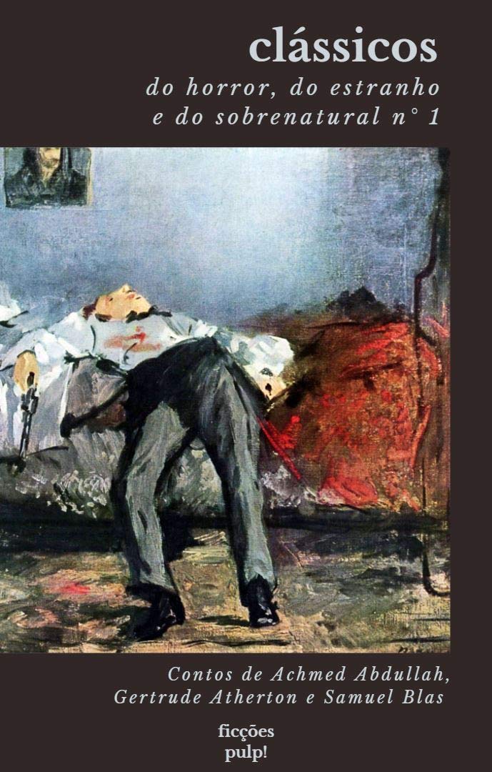 Clássicos do horror, do estranho e do sobrenatural n° 1 (tradução exclusiva | Ficções Pulp!) baixar o livro de graça