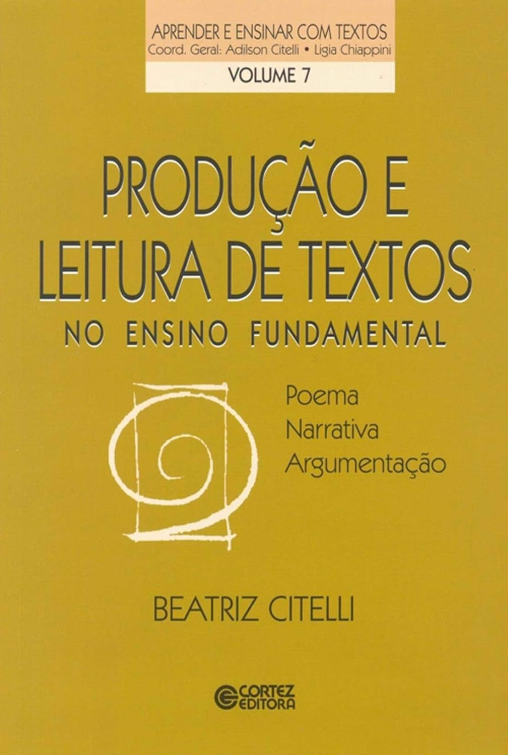 ler totalmente Produção e leitura de textos no ensino fundamental: poema, narrativa, argumentação