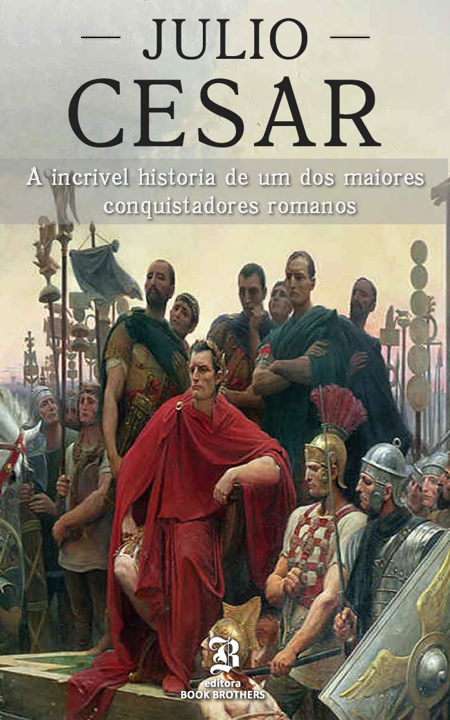 capítulo por capítulo baixar Julio César: A incrível história de um dos maiores conquistadores romanos