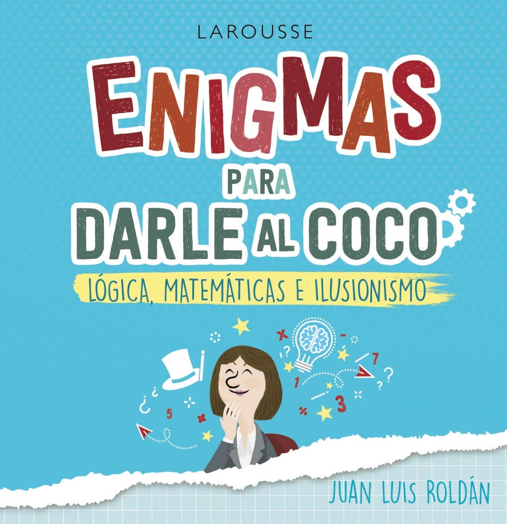 ler totalmente Enigmas para darle al coco. Lógica, matemáticas e ilusionismo
