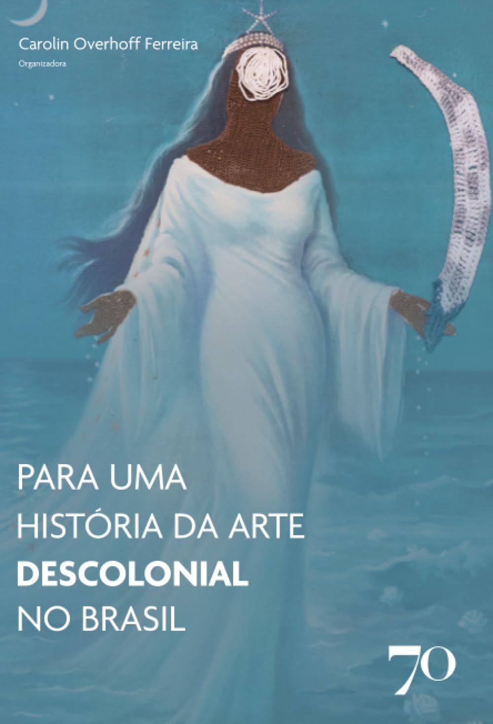 capítulo por capítulo baixar Para uma História da Arte descolonial no Brasil