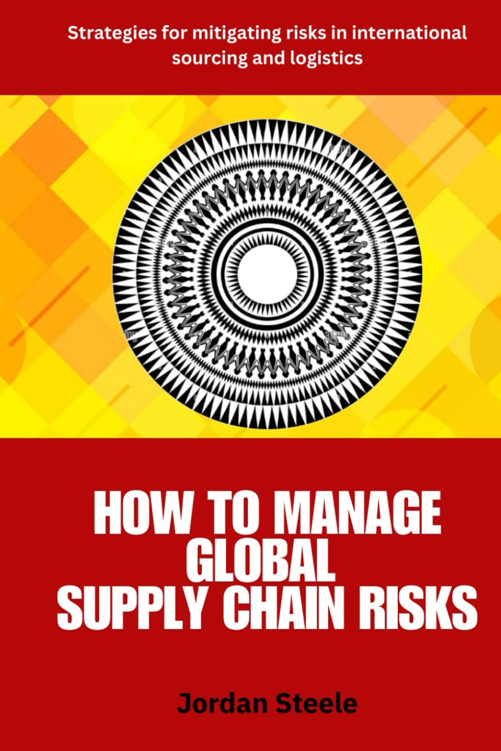 ler totalmente How to Manage Global Supply Chain Risks Strategies: A Practical Guide to Identifying, Assessing, and Mitigating Global Supply Chain Risks in Sourcing,... for Resilient and Efficient Operations
