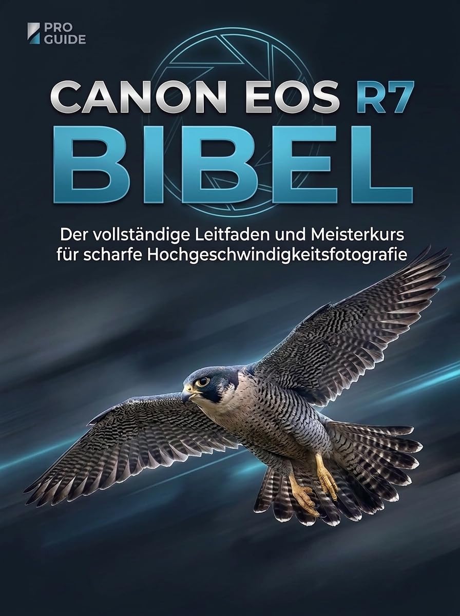 ler totalmente CANON EOS R7 BIBEL: Der vollständige Leitfaden und Meisterkurs für scharfe Hochgeschwindigkeitsfotografie (German Edition)