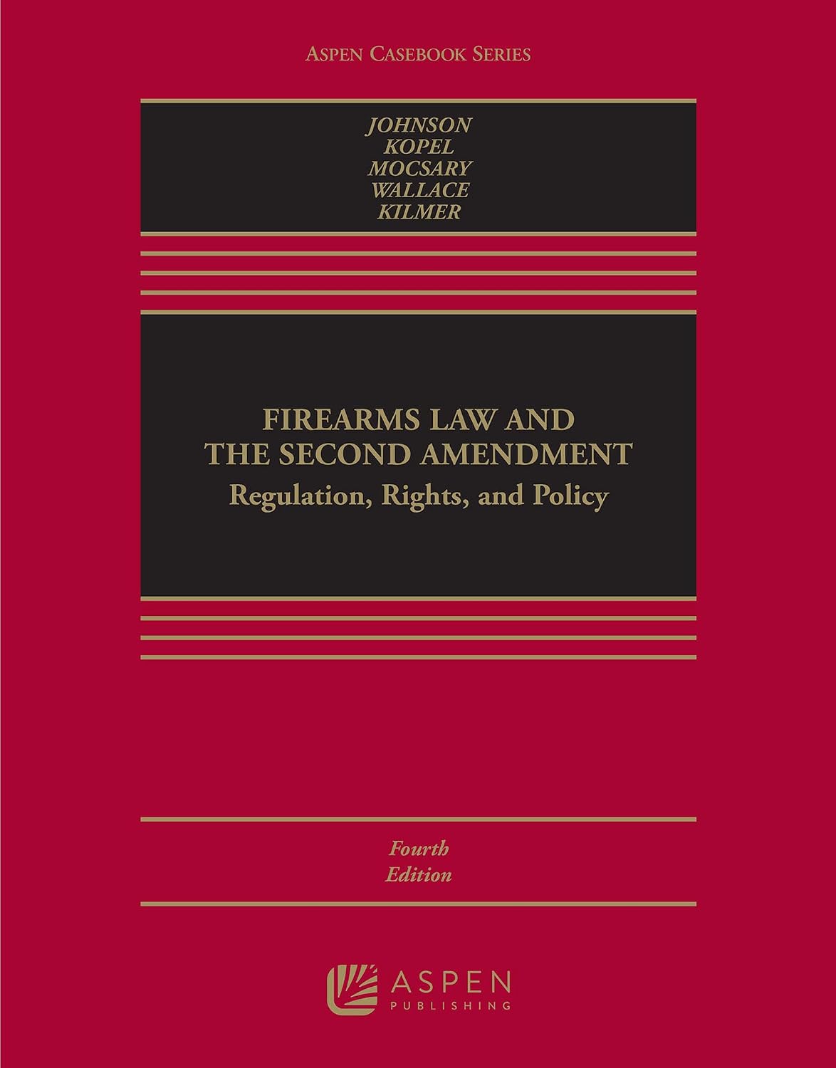 Firearms Law and the Second Amendment: Regulation, Rights, and Policy (Aspen Casebook Series) (English Edition)