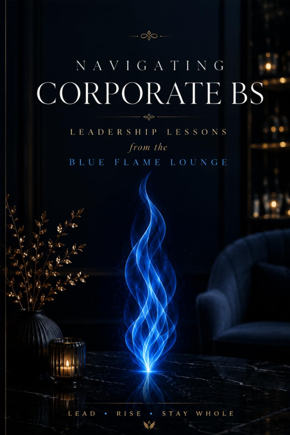 capítulo por capítulo baixar Navigating Corporate BS: Leadership Lessons From The Blue Flame Lounge