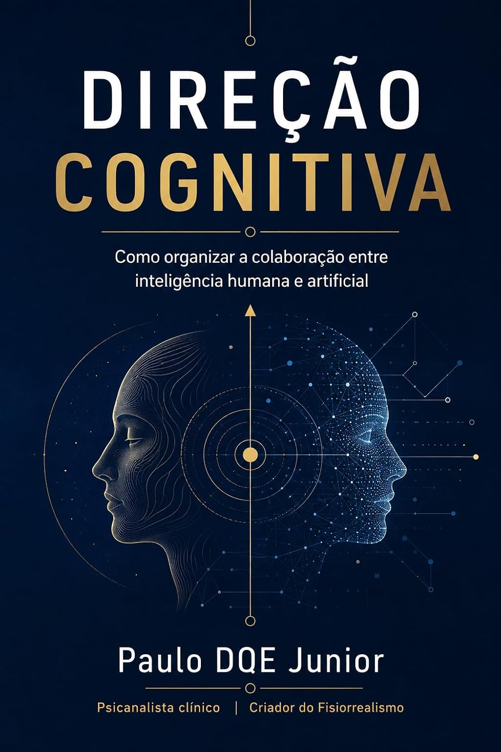 Direção Cognitiva: Como organizar a colaboração entre inteligência humana e artificial baixar o livro de graça