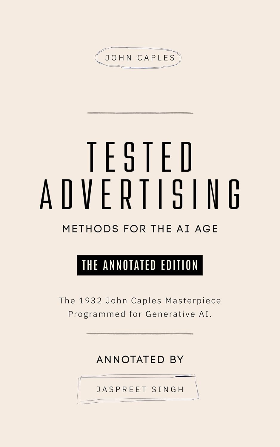 Tested Advertising Methods for the AI Age: The 1932 John Caples Masterpiece Programmed for Generative AI. (English Edition) baixar livro de graça