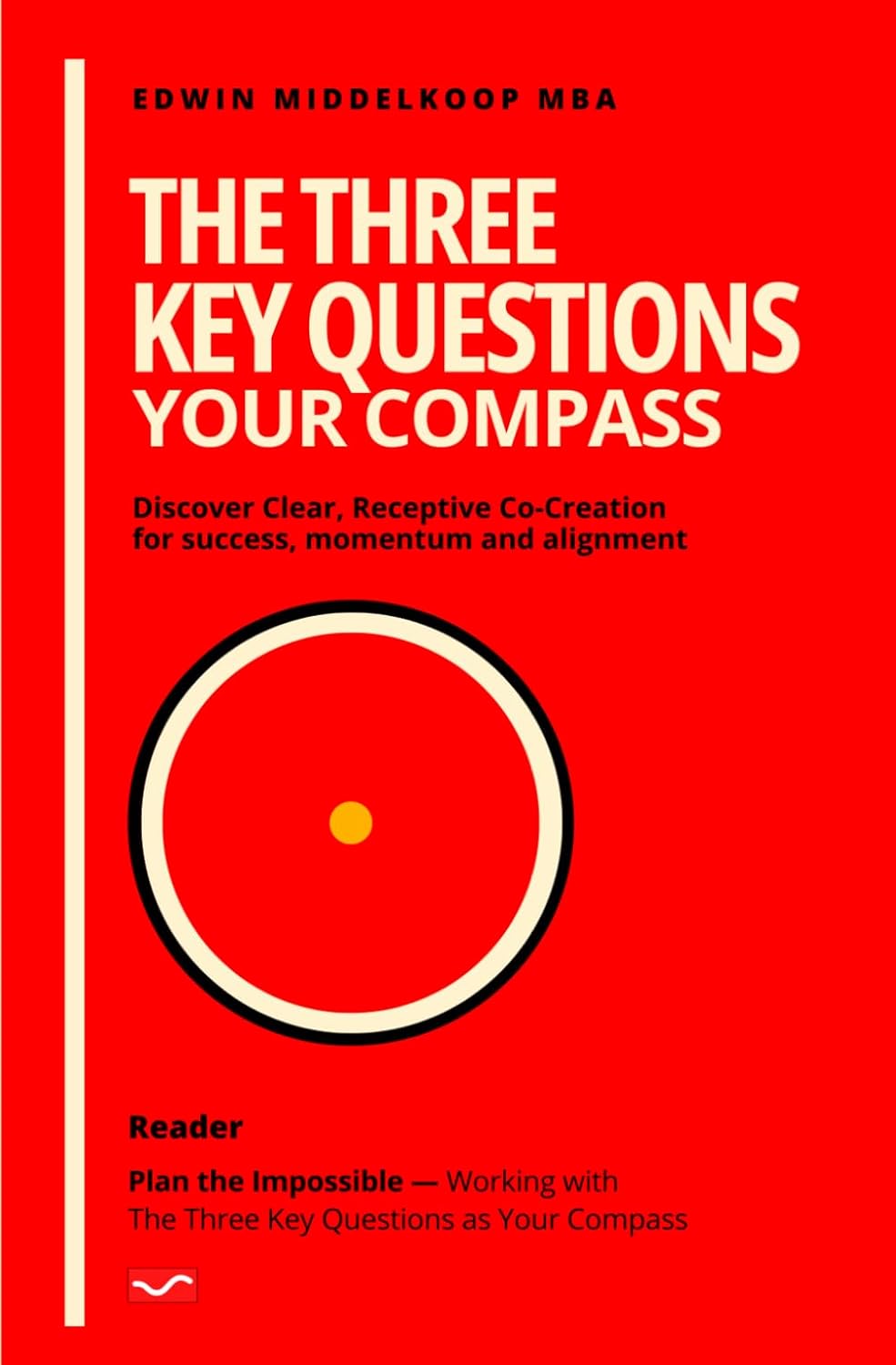 The Three Key Questions: Your Compass baixar livro de graça